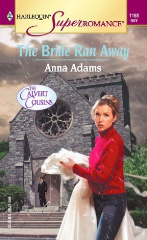 The Bride Ran Away: The Calvert Cousins