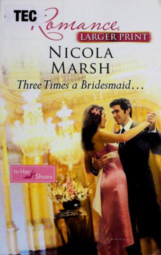 Three times a bridesmaid