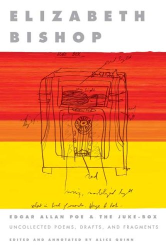 Edgar Allan Poe & The Juke-Box: Uncollected Poems, Drafts, And Fragments