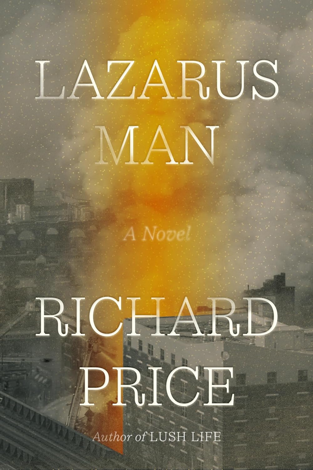 Lazarus Man by Richard Price, ISBN 9780374168155
