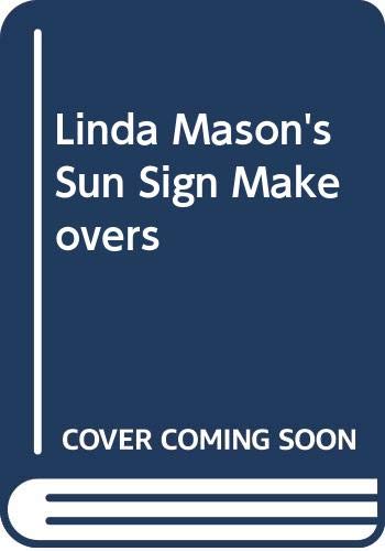 Linda Mason s Sun Sign Makeovers