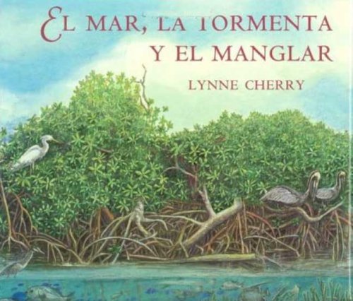 El El Mar, la Tormenta y El Manglar