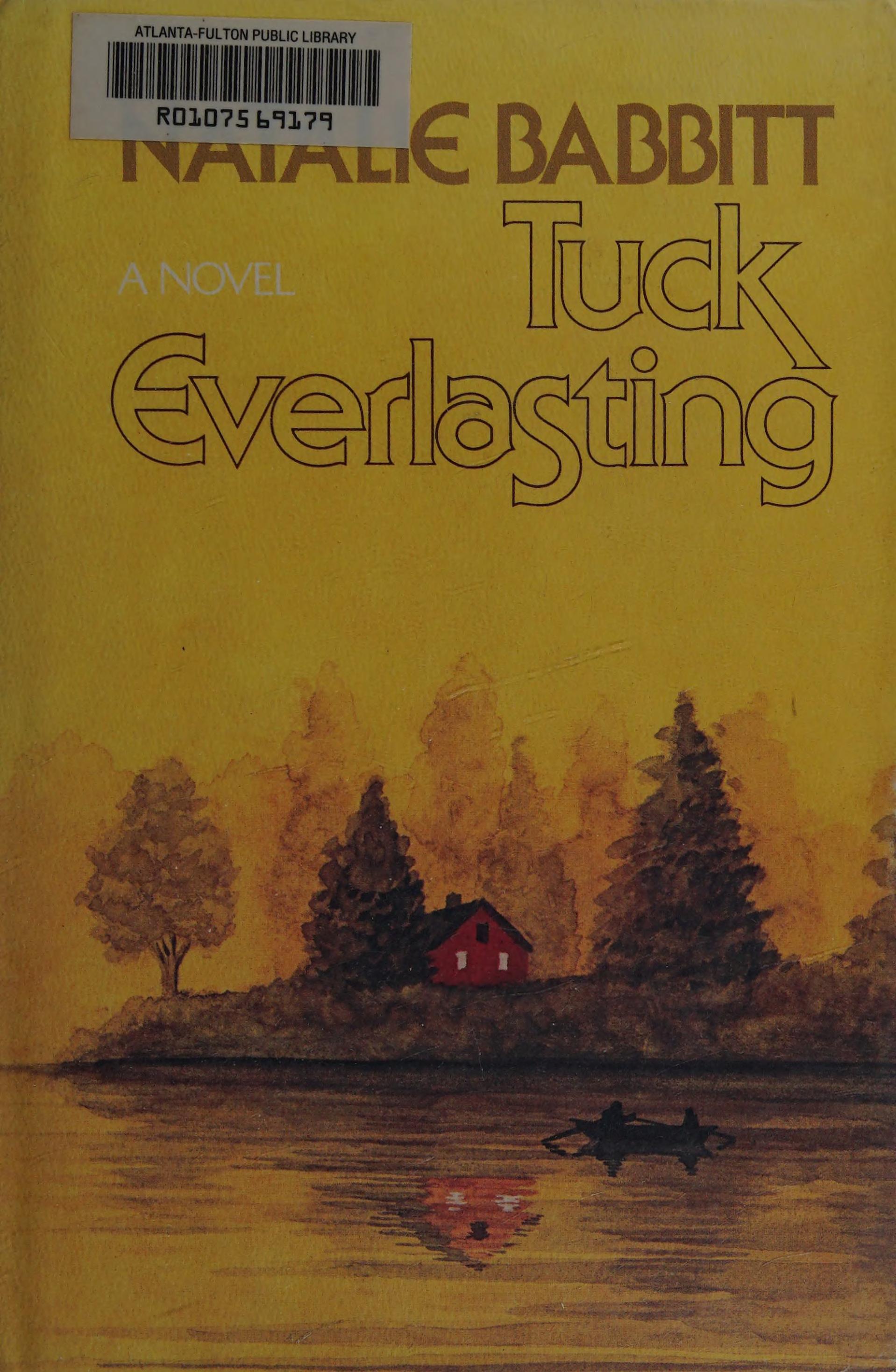 Tuck Everlasting by Natalie Babbitt, ISBN 9780374378486