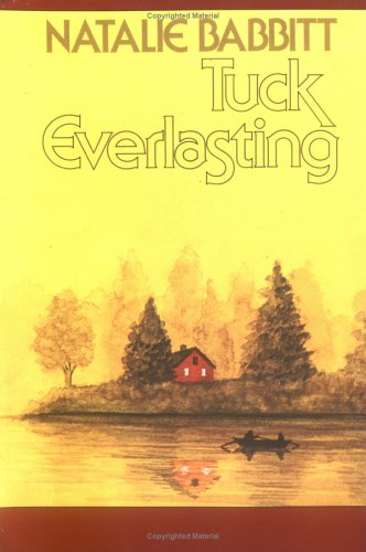 Tuck Everlasting by Natalie Babbitt, ISBN 9780374480097