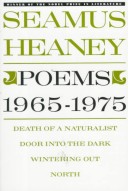 Poems, 1965-1975: Death of a Naturalist Door Into the Dark Wintering Out North
