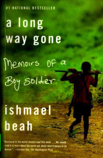 A Long Way Gone by Ishmael Beah, ISBN 9780374531263