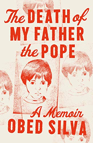The Death Of My Father The Pope: A Memoir