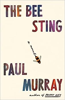 The Bee Sting by Paul Murray, ISBN 9780374600303