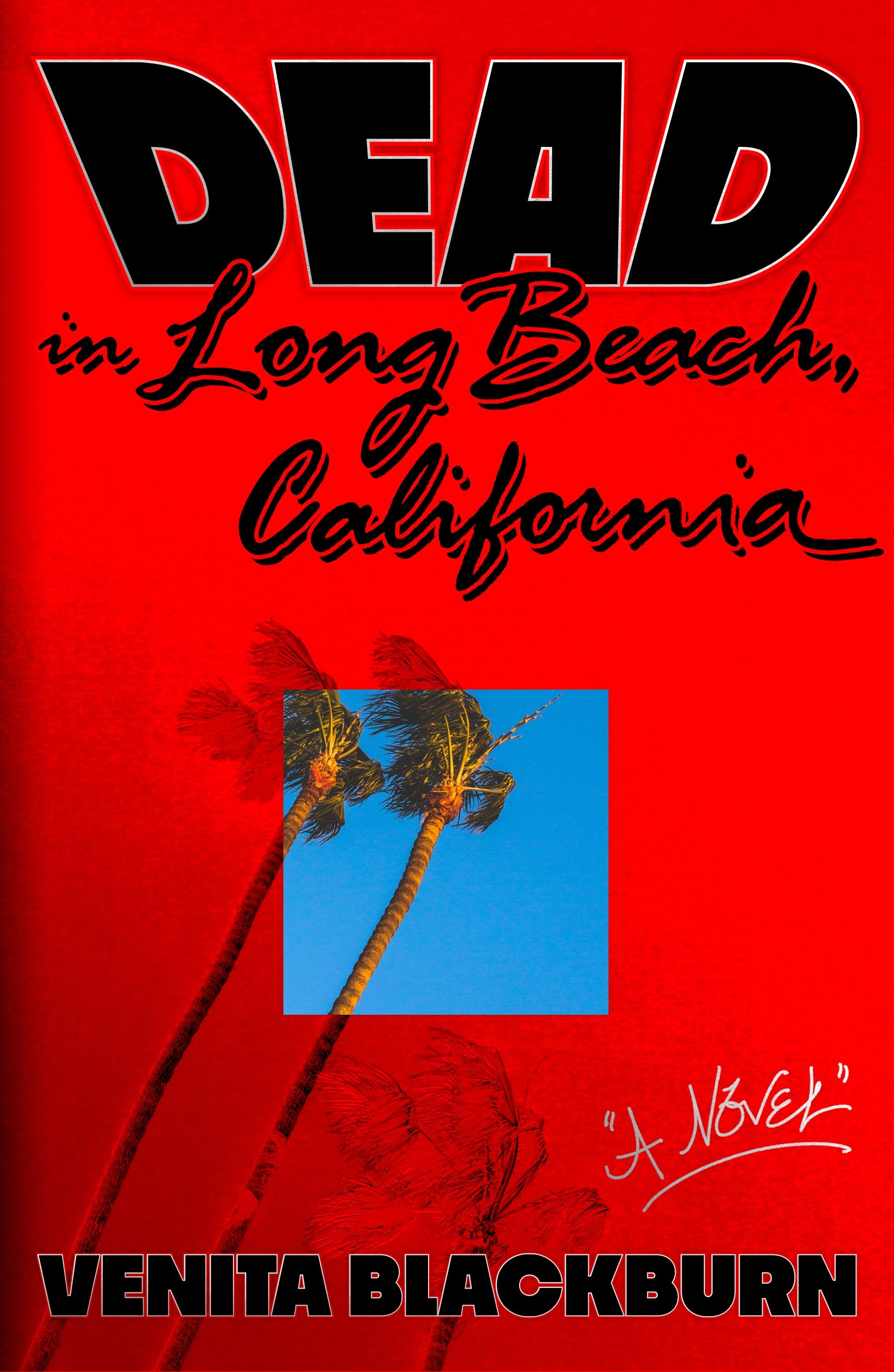 Dead In Long Beach, California by Venita Blackburn, ISBN 9780374602826