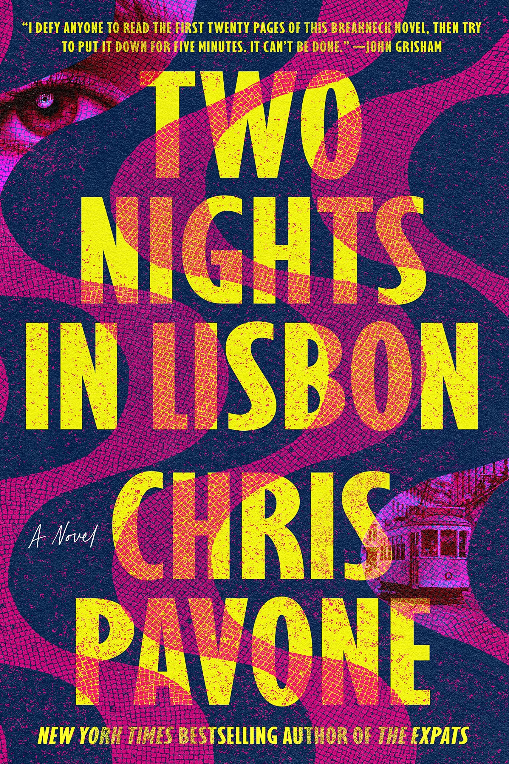 Two Nights In Lisbon: A Novel by Chris Pavone, ISBN 9780374604769