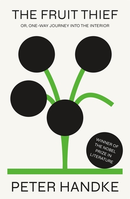 The Fruit Thief: Or, One-Way Journey into the Interior