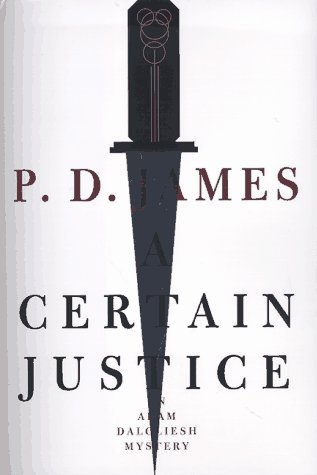 A Certain Justice by P. D. James, ISBN 9780375401091