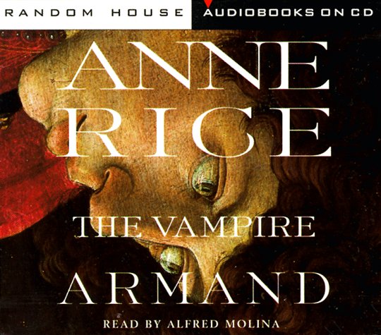 The Vampire Armand (Rice, Anne, Vampire Chronicles by Anne Rice, ISBN 9780375404337