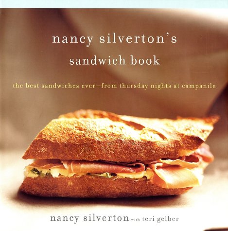 Nancy Silverton s Sandwich Book