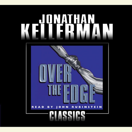 Over the Edge by Jonathan Kellerman, ISBN 9780375417009