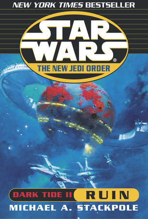 Star Wars: The New Jedi Order: Dark Tide II: Ruin