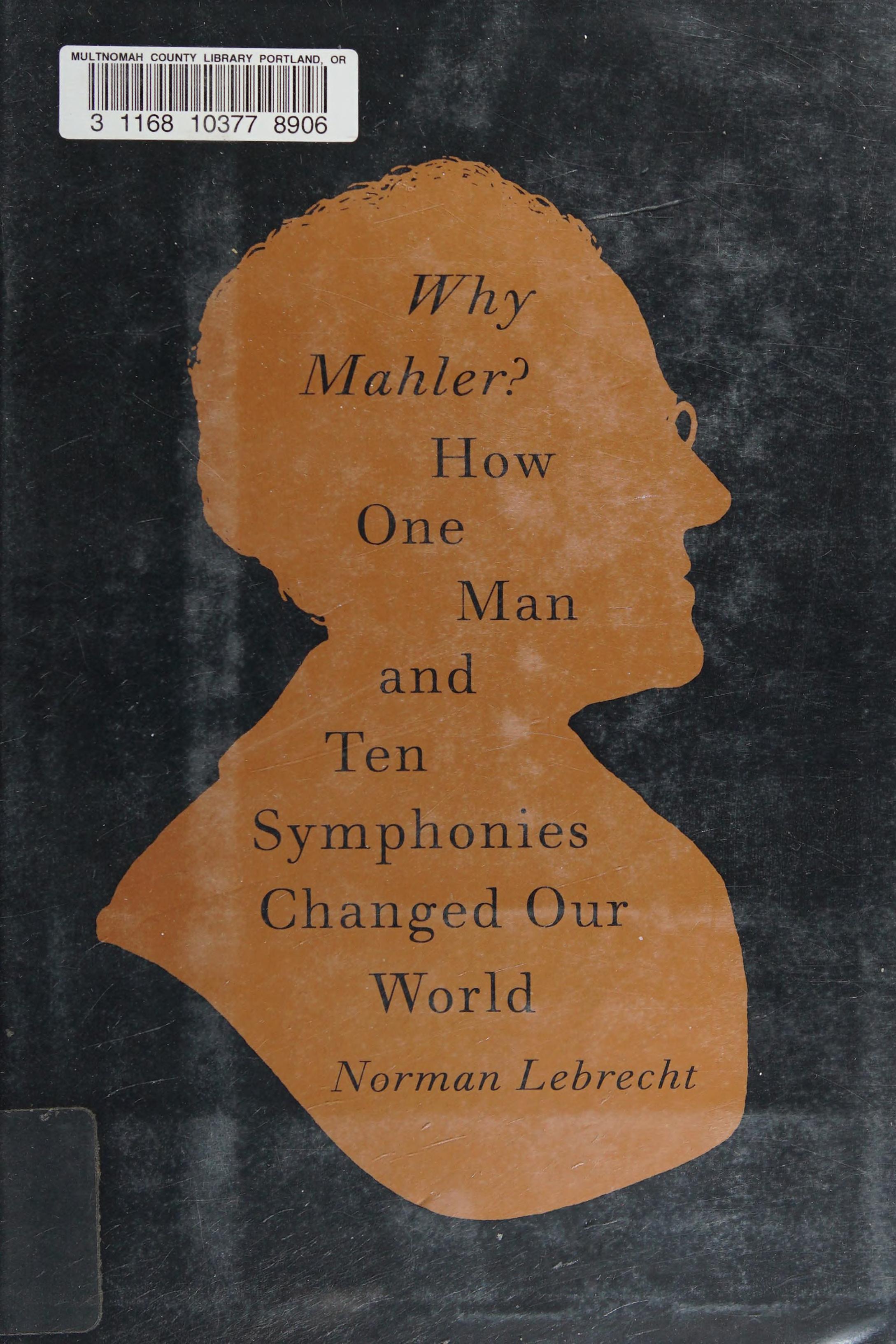 Why Mahler?