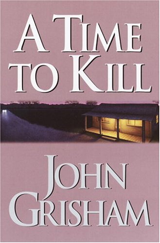 A Time to Kill by John Grisham, ISBN 9780375433504