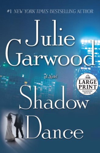 Shadow Dance by Julie Garwood, ISBN 9780375435263