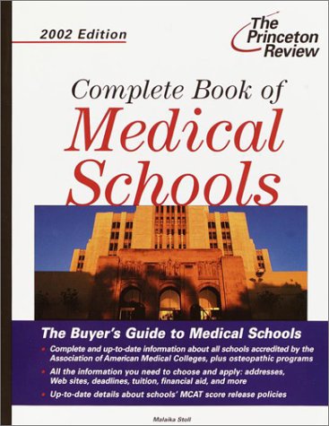 Complete Book of Medical Schools, 2002 Edition