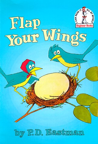 Flap Your Wings by The Author and P.D. Eastman, ISBN 9780375802430