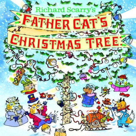Richard Scarry's Father Cat's Christmas Tree