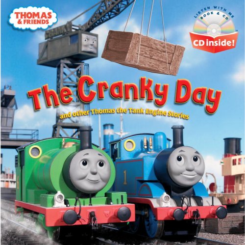 Thomas & Friends The Cranky Day: And Other Thomas The Tank Engine Stories [With CD]
