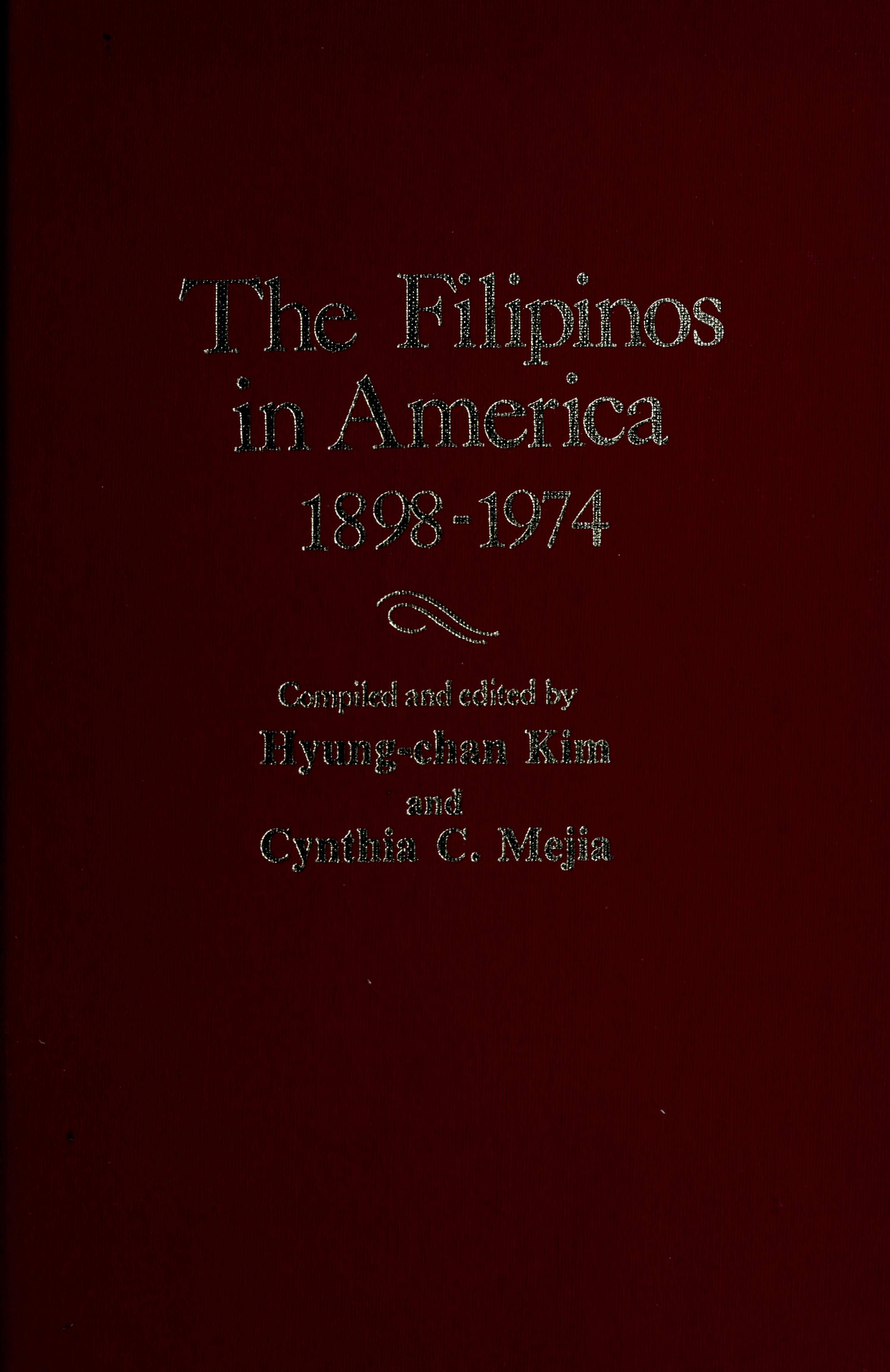 The Filipinos In America, 1898-1974: A Chronology And Fact Book