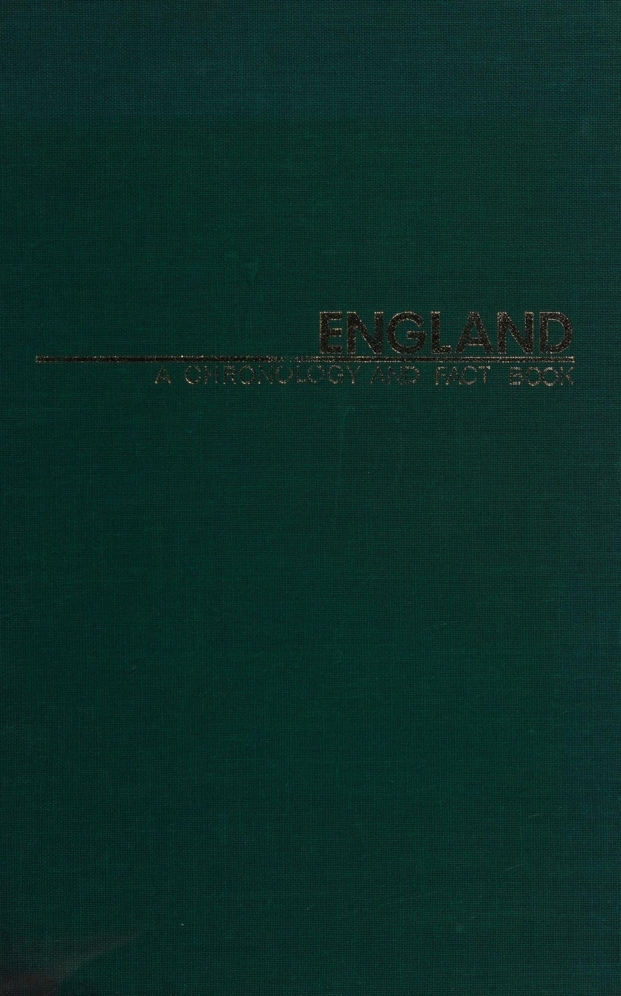 England: A Chronology And Fact Book, 1485-1973