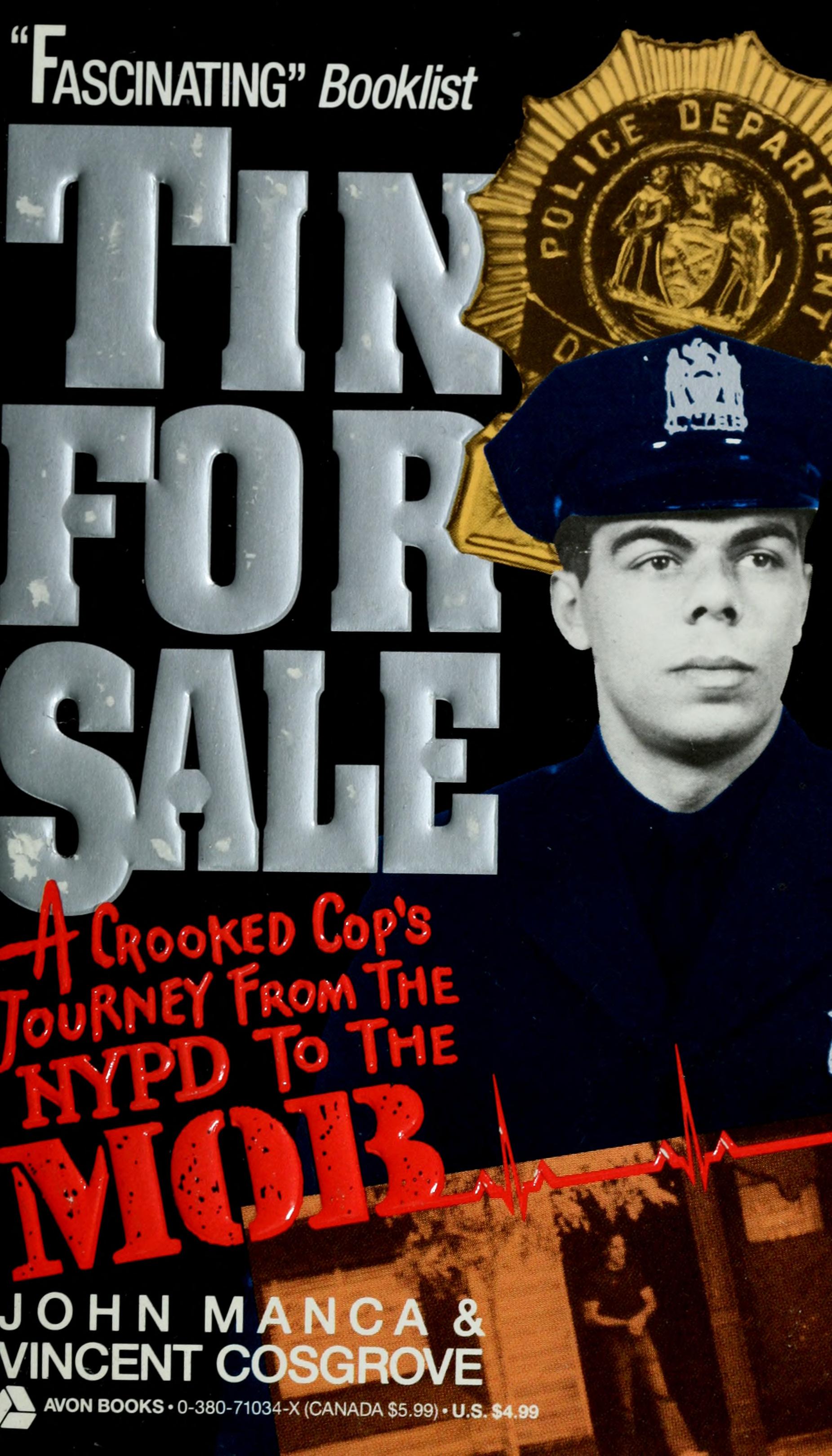 Tin For Sale/A Crooked Cop'S Journey From The Nypd To The Mob