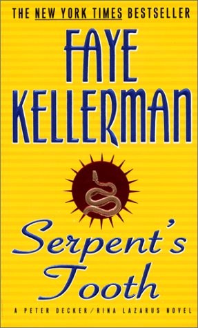 Serpent's Tooth by Faye Kellerman, ISBN 9780380726257