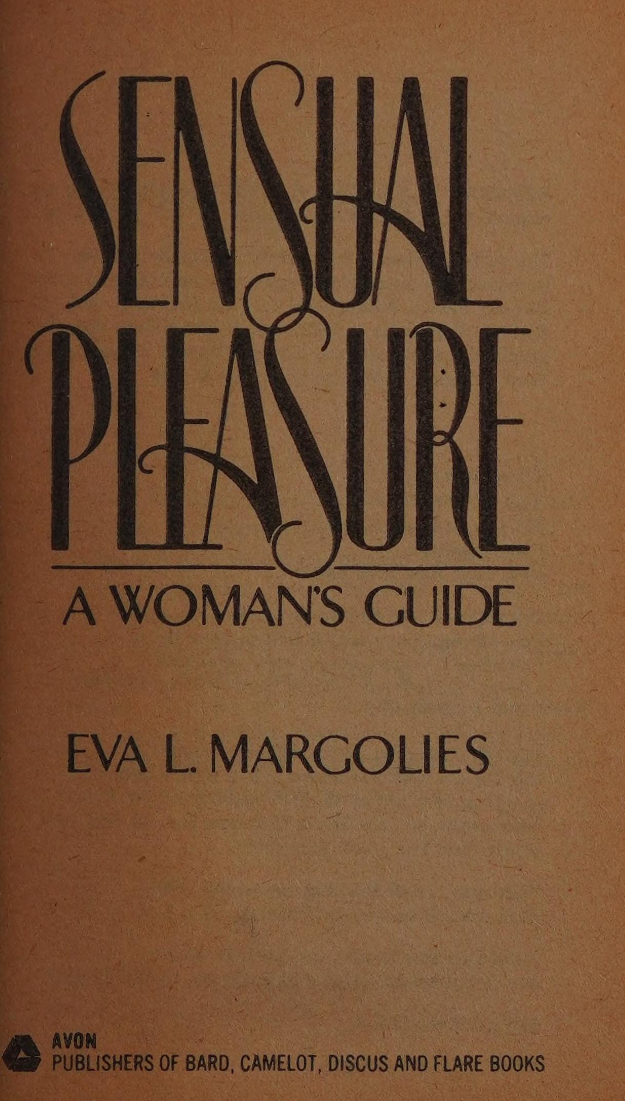 Sensual Pleasure: A Woman'S Guide