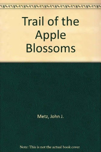 Trail of the Apple Blossoms