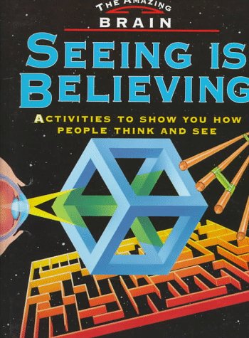 Seeing Is Believing