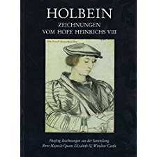 Drawings by Holbein from the Court of Henry Viii