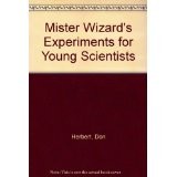 Mister Wizard's Experiments for Young Scientists
