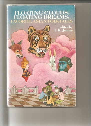 Floating Clouds, Floating Dreams: Favorite Asian Folktales.