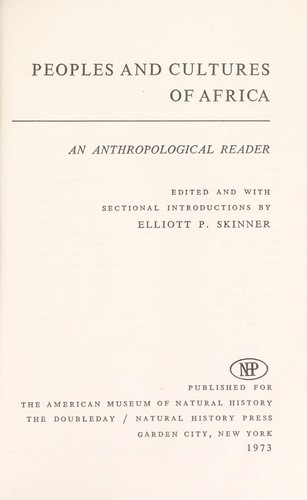 Peoples And Cultures Of Africa: An Anthropological Reader