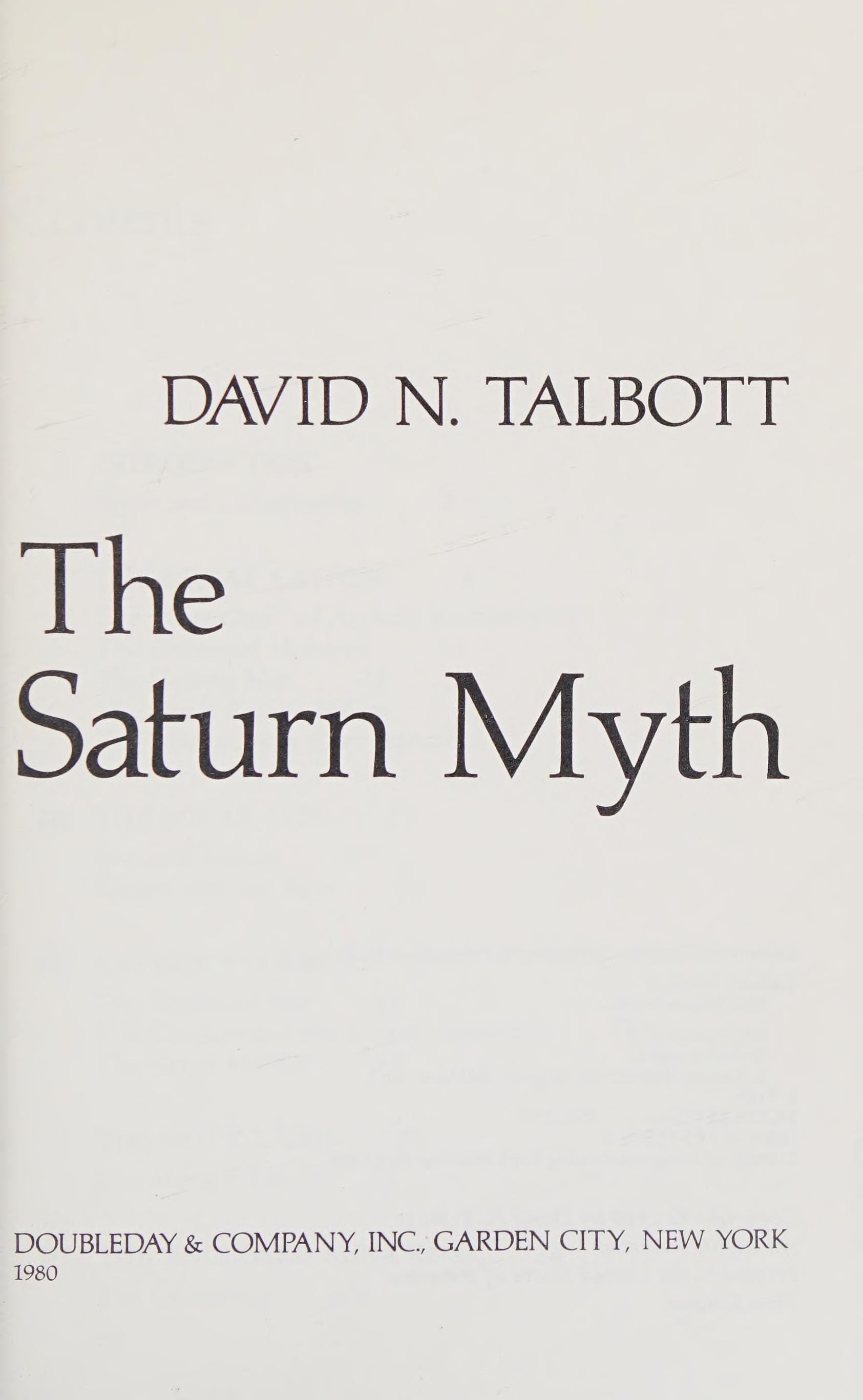 The Saturn Myth: A Reinterpretation Of Rites And Symbols Illuminating Some Of The Dark Corners Of Primordial Society