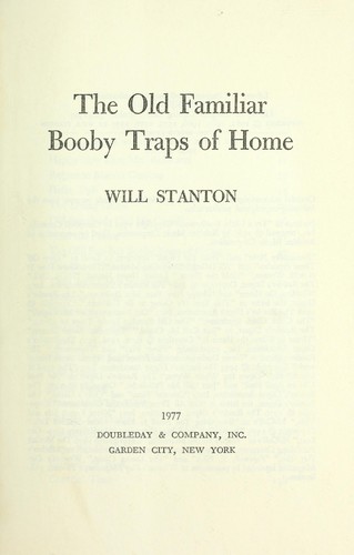 The Old Familiar Booby Traps Of Home