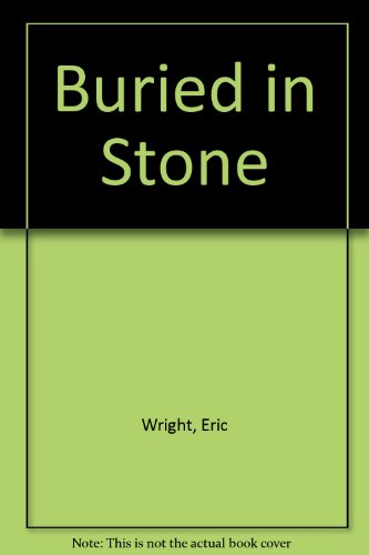 BURIED IN STONE