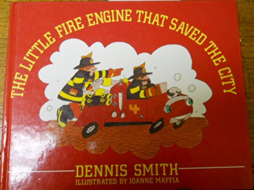 Little Fire Engine That Saved the City