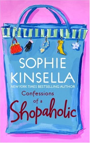 Confessions of a Shopaholic by Sophie Kinsella, ISBN 9780385335485