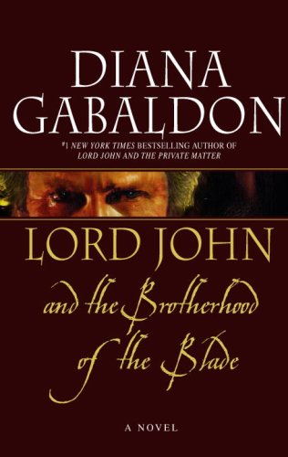 Lord John and the Brotherhood of the Blade by Diana Gabaldon, ISBN 9780385337496