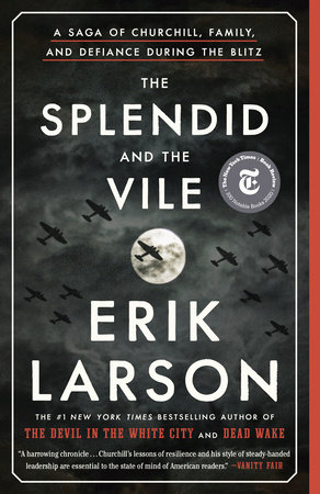 The Splendid and the Vile by Erik Larson, ISBN 9780385348720
