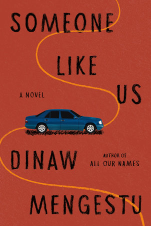 Someone Like Us by Dinaw Mengestu, ISBN 9780385350020