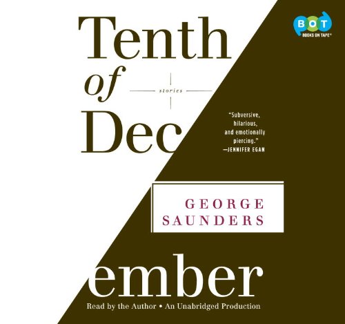 Tenth of December by George Saunders, ISBN 9780385359757