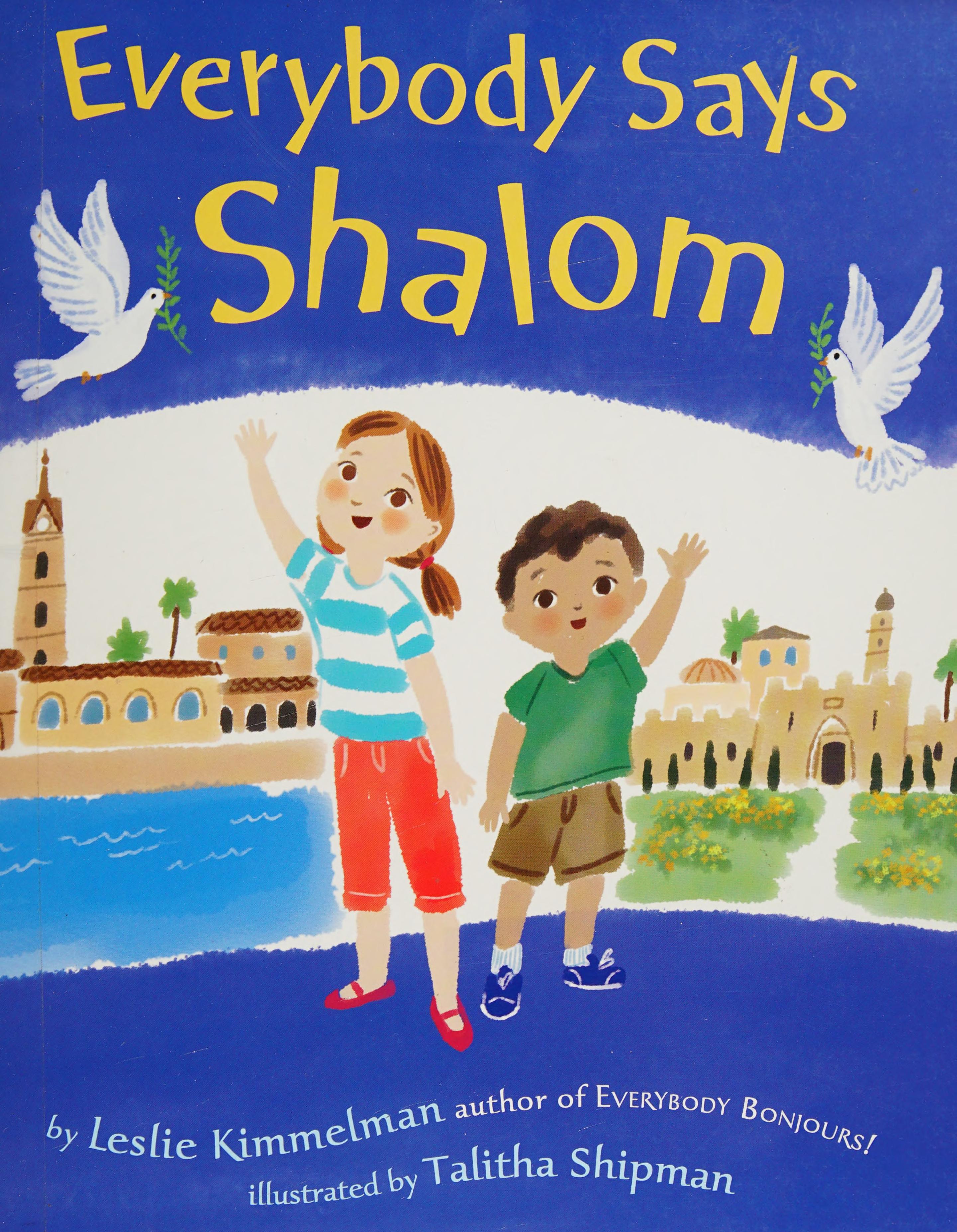 Everybody Says Shalom