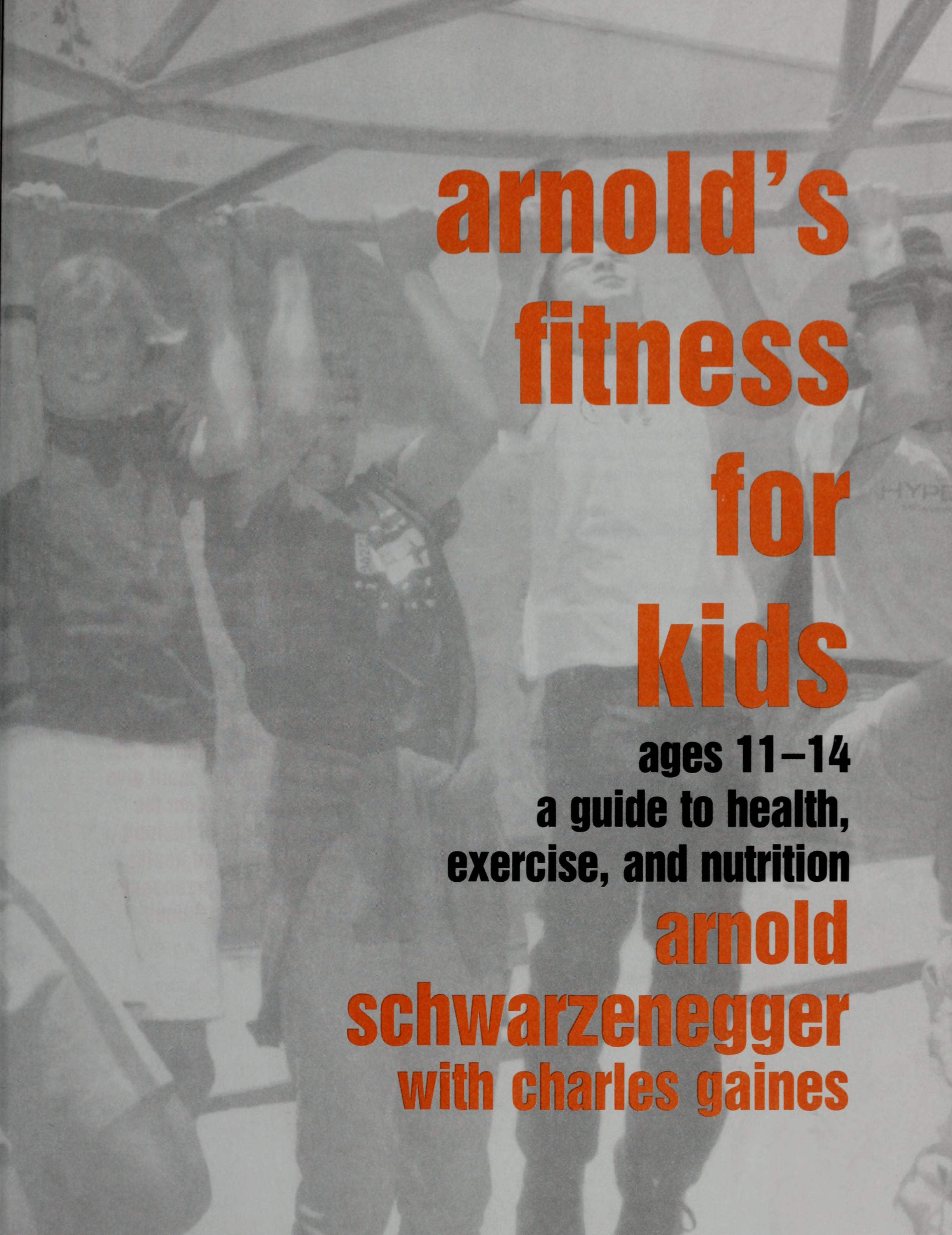 Arnold's fitness for kids ages 11-14