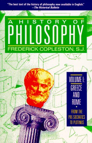 A History of Philosophy, Volume 1: Greece and Rome